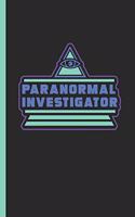 Paranormal Investigator: Notebook & Journal for Bullets or Diary for Mystery Fans as Gift, Dot Grid Paper (120 Pages, 6x9)