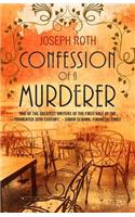 Confession of a Murderer: (Hesperus Classics)