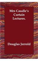 Mrs Caudle's Curtain Lectures.