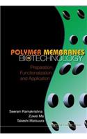 Polymer Membranes in Biotechnology: Preparation, Functionalization and Application