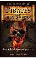 A Brief History of Pirates and Buccaneers