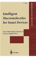 Intelligent Macromolecules for Smart Devices
