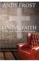Losing Faith: Those who Have Walked Away