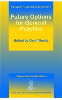 Future Options for General Practice
