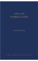 Ong on Subrogation