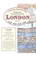 Medieval to Twentieth Century London: 1520, 1666, 1843, 1902