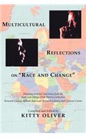 Multicultural Reflections on "Race and Change": (Fuori Collana)