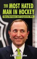 Most Hated Man in Hockey, The