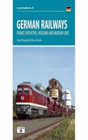 German Railways: Private Operators, Museums & Museum Lines