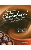 Sweeter Than Chocolate! Sweet Words and Real Solutions from God's Book