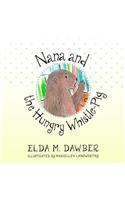 Nana and the Hungry Whistle-Pig