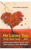 He Loves You Yeah Yeah Yeah . . . NO!