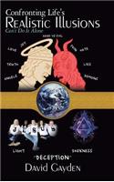 Confronting Life's Realistic Illusions