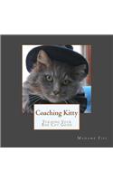 Coaching Kitty: Turning Your Bad Cat Good