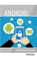 Android: Keeping You Secure