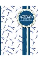 Isometric Graph Paper Notebook: (Isometric Graph Paper Notebook: 1/2 Inch Equilateral Triangl)