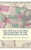The New All-Too-True Blue History of the Ewe-Knigted States