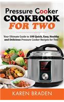 Pressure Cooker Cookbook for Two