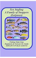Sea Angling a Family of Snappers