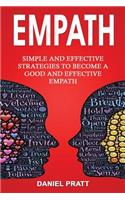 Empath: Simple and Effective Strategies to Become a Good and Effective Empath