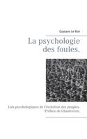 La psychologie des foules.
