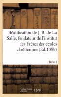 Béatification de J.-B. de la Salle, Fondateur de l'Institut Des Frères Des Écoles Chrétiennes