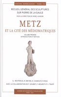 Metz Et La Cite Des Mediomatriques