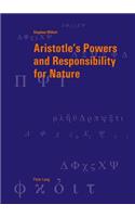 Aristotle's Powers and Responsibility for Nature