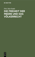 Die Freiheit Der Meere Und Das Völkerrecht