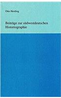 Beitrage Zur Sudwestdeutschen Historiographie
