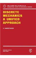 Discrete Mechanics a Unified Approach
