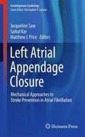 Left Atrial Appendage Closure