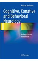 Cognitive, Conative and Behavioral Neurology