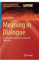 Meaning in Dialogue