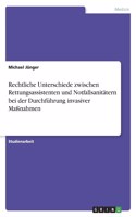 Rechtliche Unterschiede zwischen Rettungsassistenten und Notfallsanitätern bei der Durchführung invasiver Maßnahmen