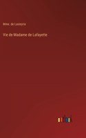 Vie de Madame de Lafayette