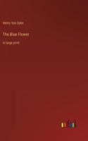 The Blue Flower