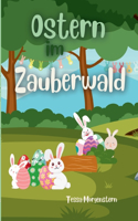 Ostern im Zauberwald