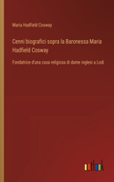 Cenni biografici sopra la Baronessa Maria Hadfield Cosway