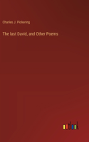 last David, and Other Poems