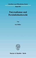 Paternalismus Und Personlichkeitsrecht