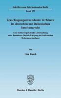 Zerschlagungsabwendende Verfahren Im Deutschen Und Italienischen Insolvenzrecht