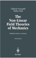 The Non-Linear Field Theories of Mechanics