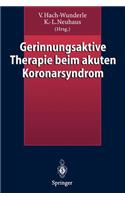 Gerinnungsaktive Therapie Beim Akuten Koronarsyndrom