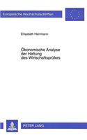 Oekonomische Analyse Der Haftung Des Wirtschaftspruefers