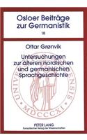 Untersuchungen Zur Aelteren Nordischen Und Germanischen Sprachgeschichte