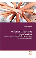 Christlich orientierte Jugendarbeit