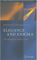 Elegance and Enigma