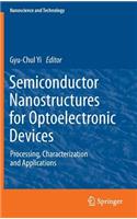 Semiconductor Nanostructures for Optoelectronic Devices