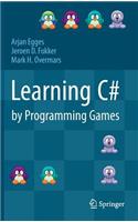 Learning C# by Programming Games